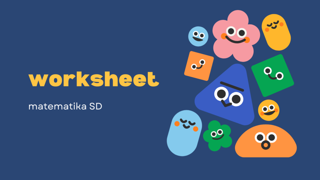 Worksheet Matematika SD