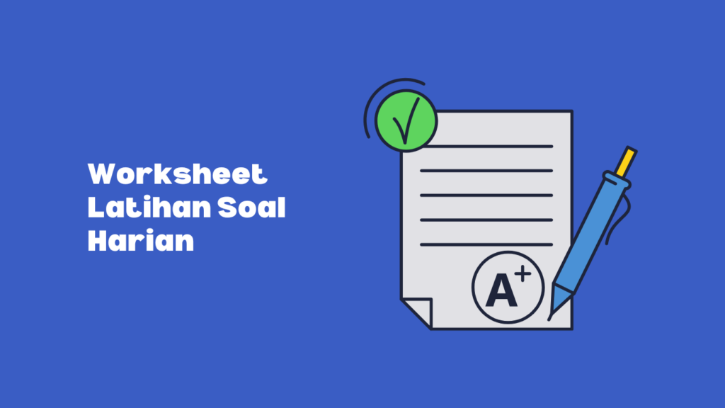 Worksheet Latihan Soal Harian